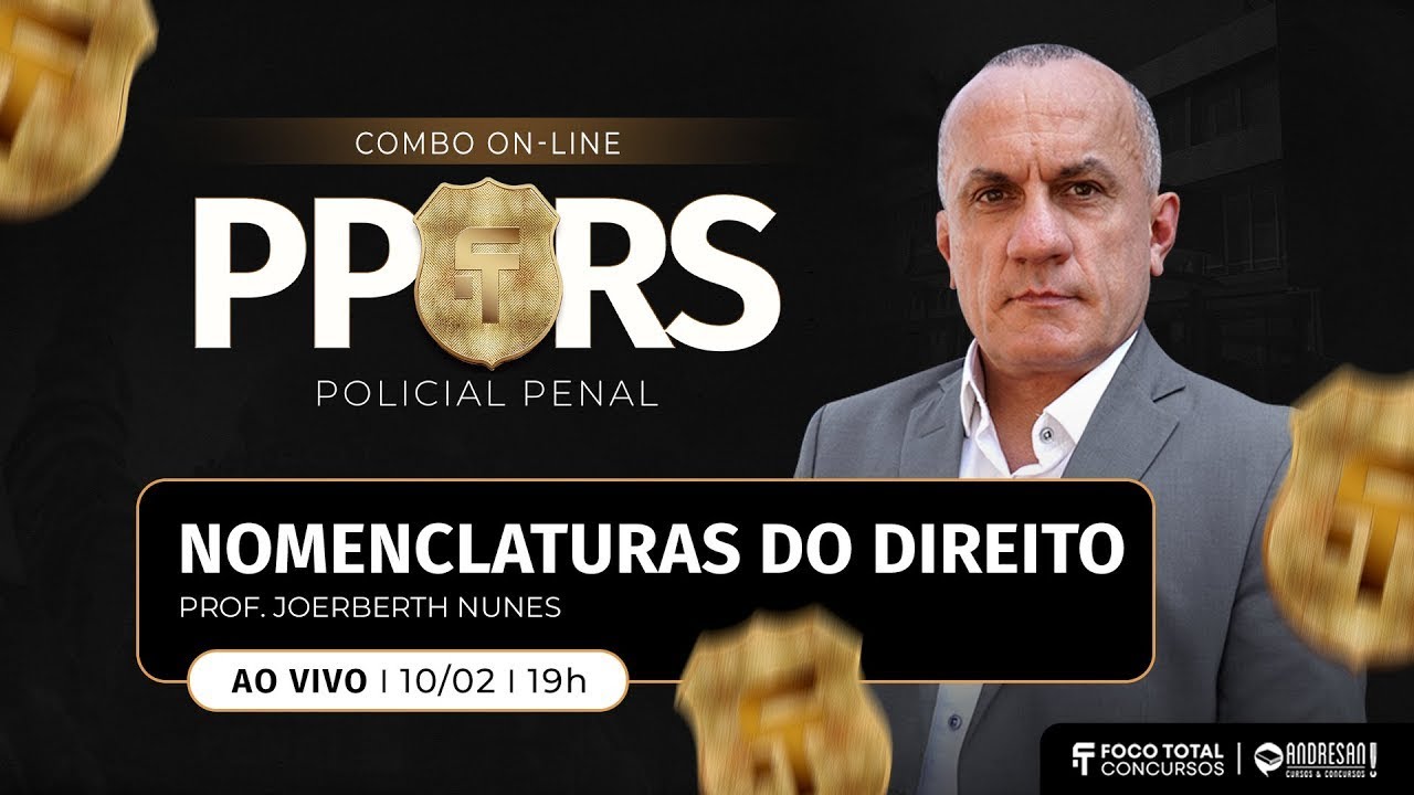 Polícia Penal/RS - Aquecimento Teórico | Joerberth Nunes - Nomenclaturas do Direito