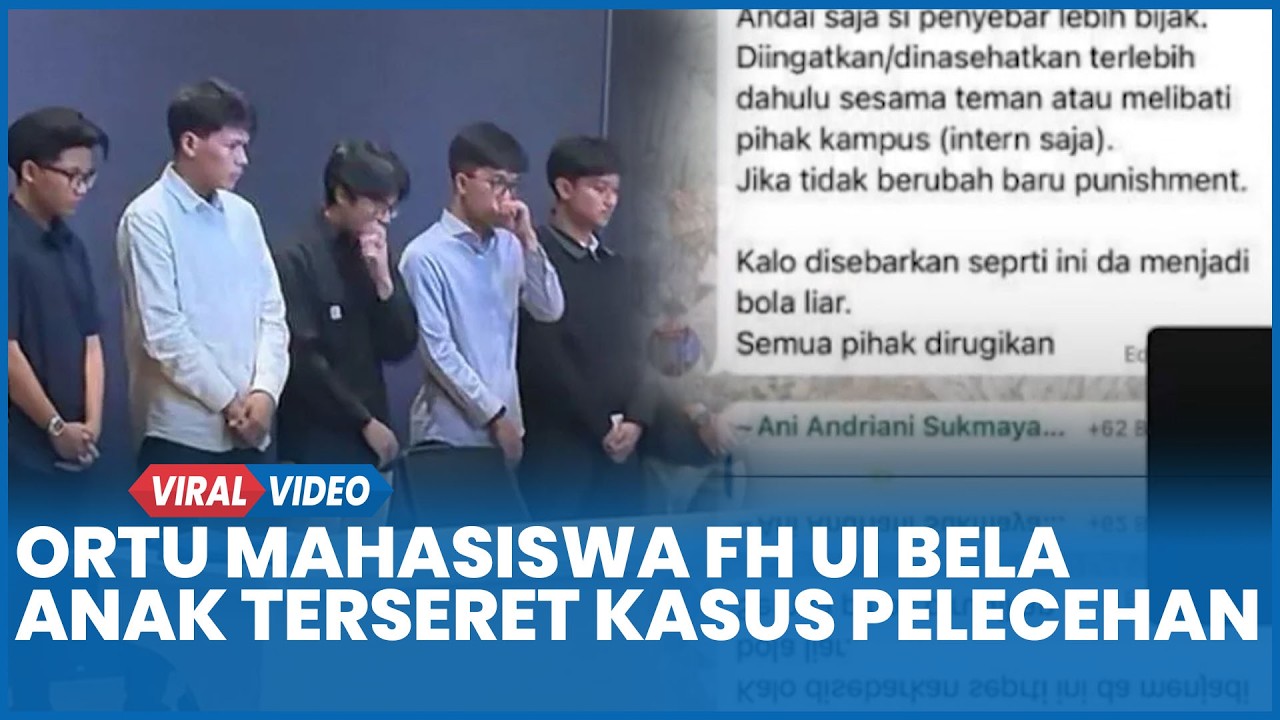 Duh, Ortu Mahasiswa FH UI Bela Anak Terseret Kasus Pelecehan, Salahkan Sosok Pembocor Chat