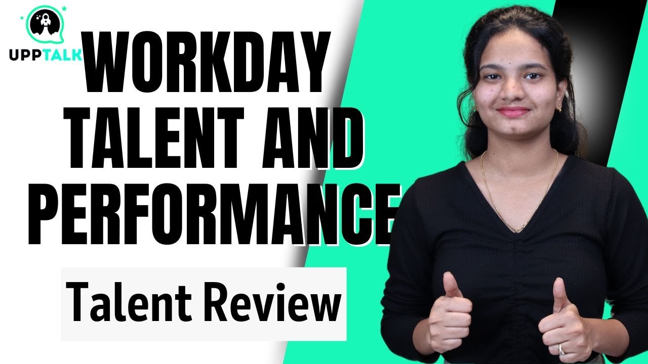 Workday Talent and Performance Talent Review | Workday Talent and Performance Course | UppTalk