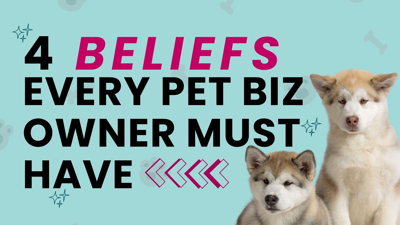 EPISODE 24: These 4 Beliefs Will Definitely Make Your Pet Sitting Business Successful