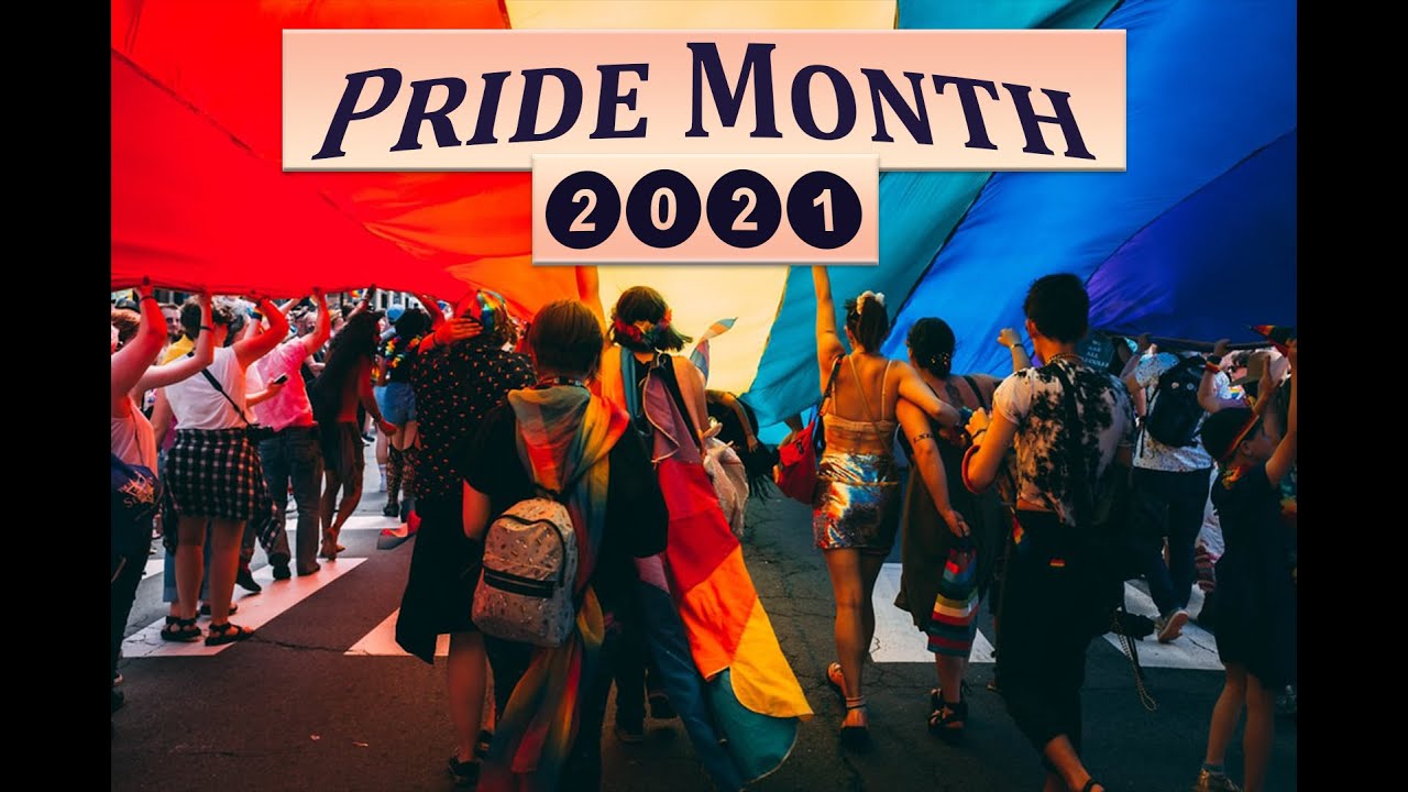 PRIDE MONTH 2021