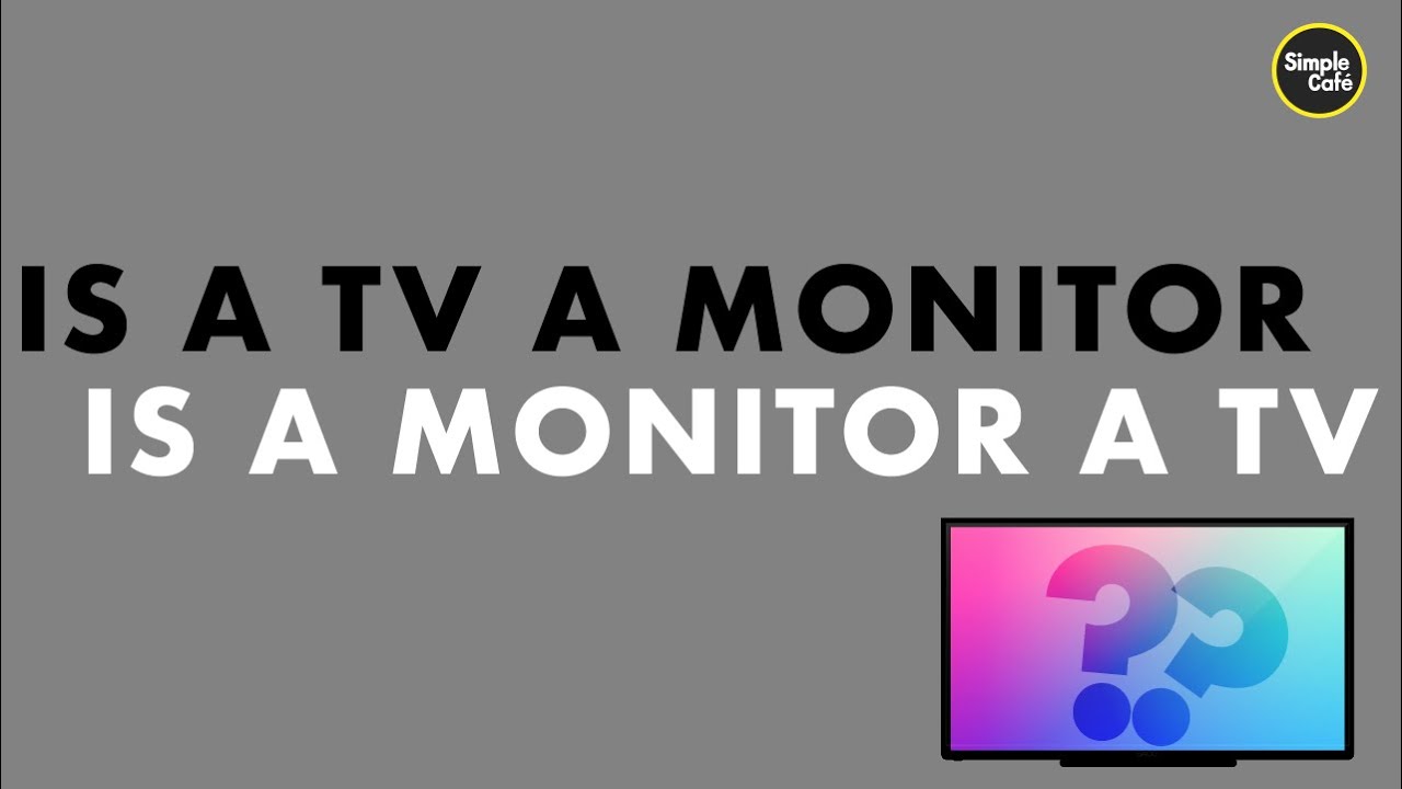 Difference Between Tv and Monitor