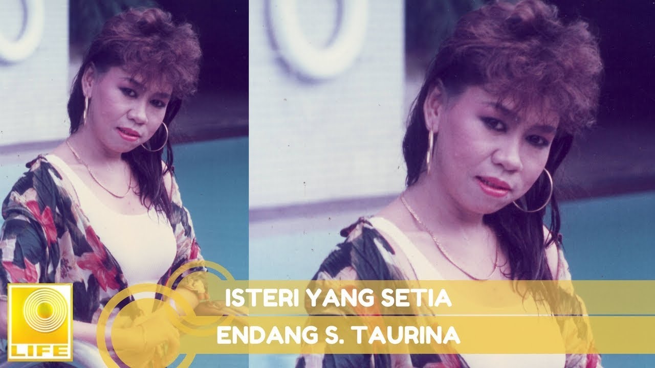 Endang S. Taurina - Istri Yang Setia (Official Audio)