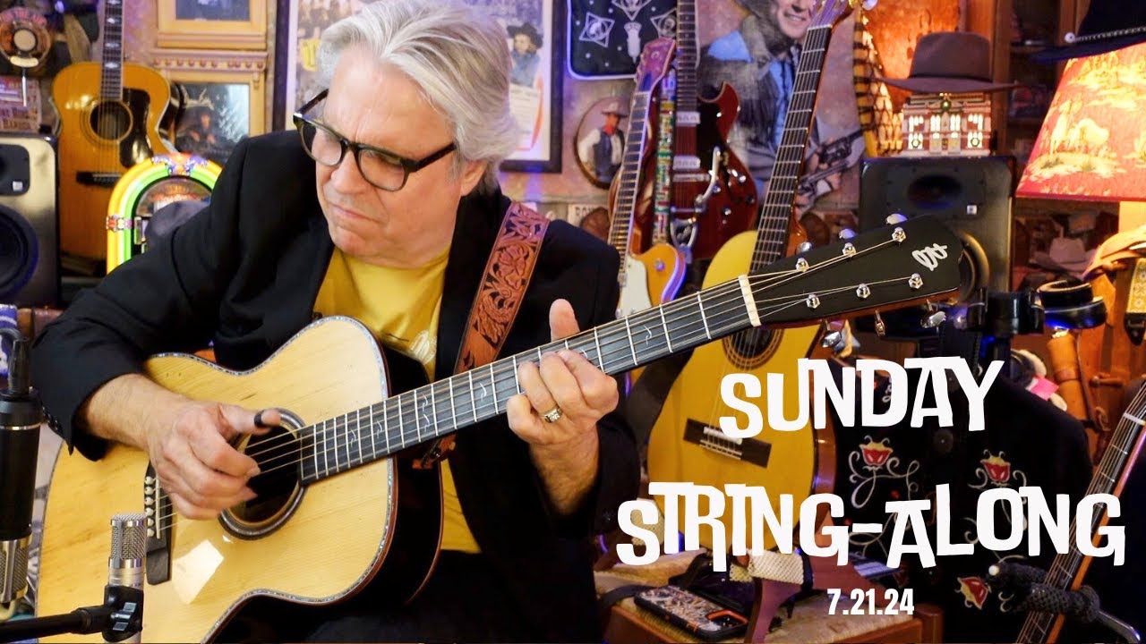 Sunday String-Along, 7.21.24 (“Keep Moving On!