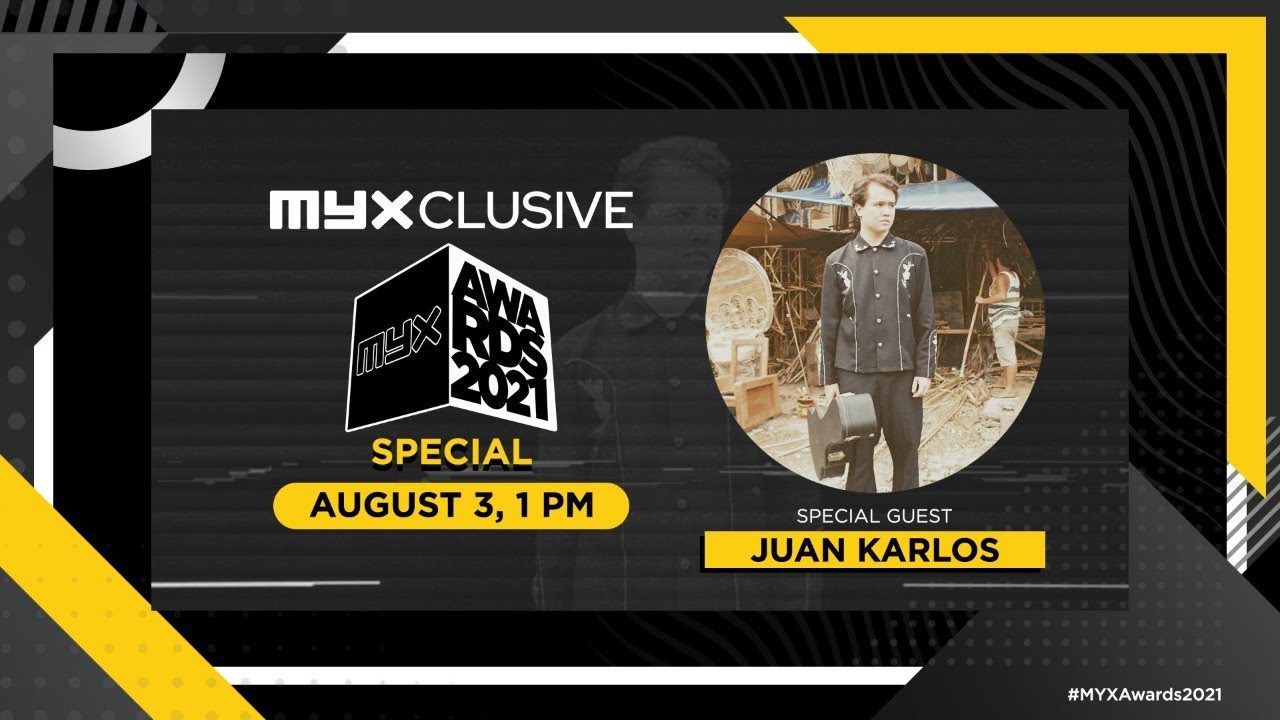 juan karlos on #MYXclusive: The #MYXAwards2021 Special