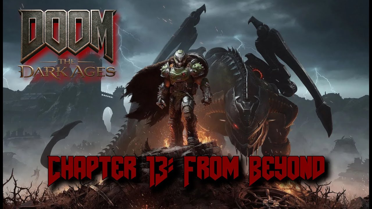 Doom The Dark Ages - Chapter 13: From Beyond
