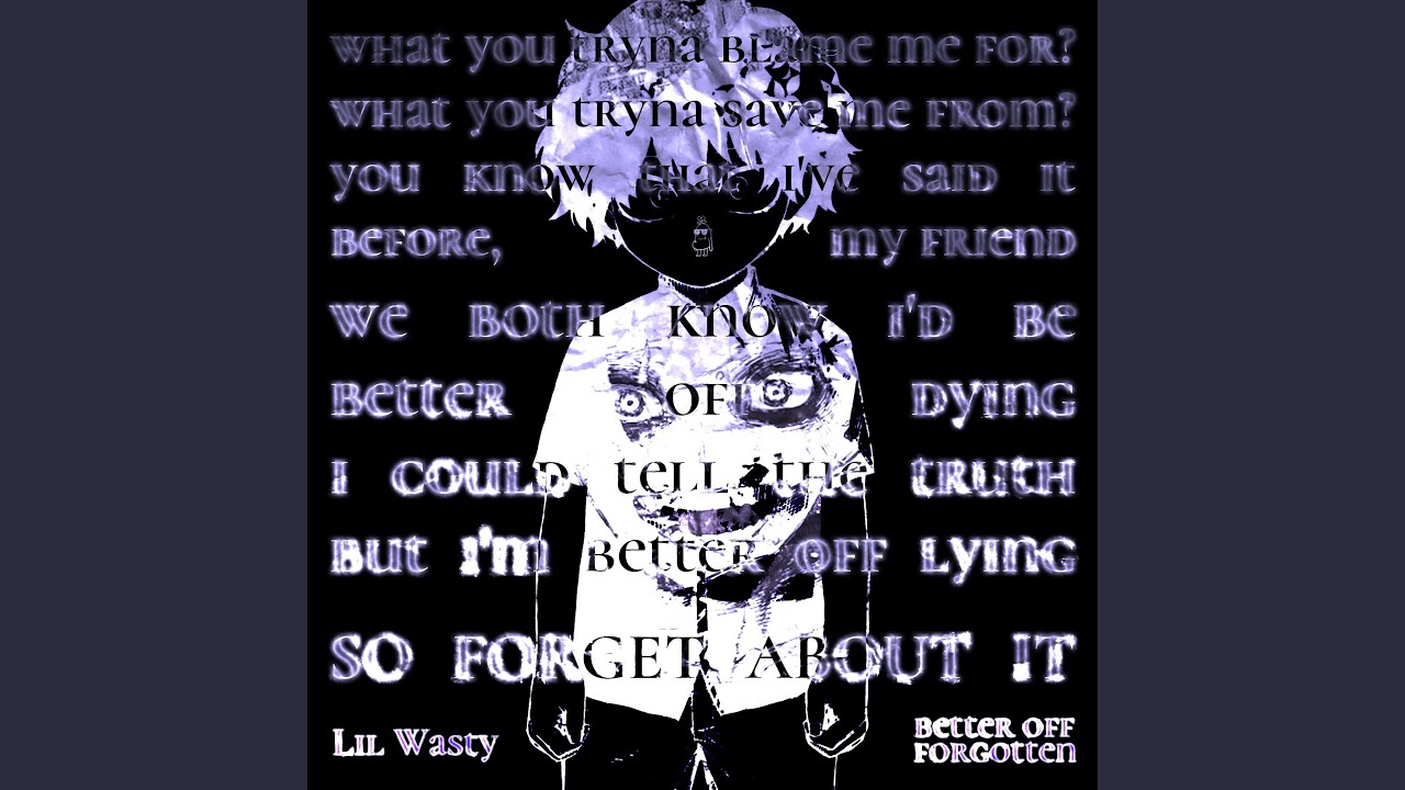 BETTER OFF FORGOTTEN
