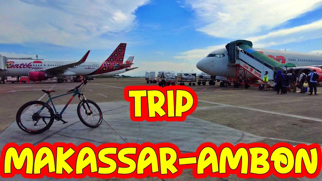 TRIP MAKASSAR - AMBON | FLIGHT REPORT ● LIONAIR BOEING 737-800 ECONOMY CLASS