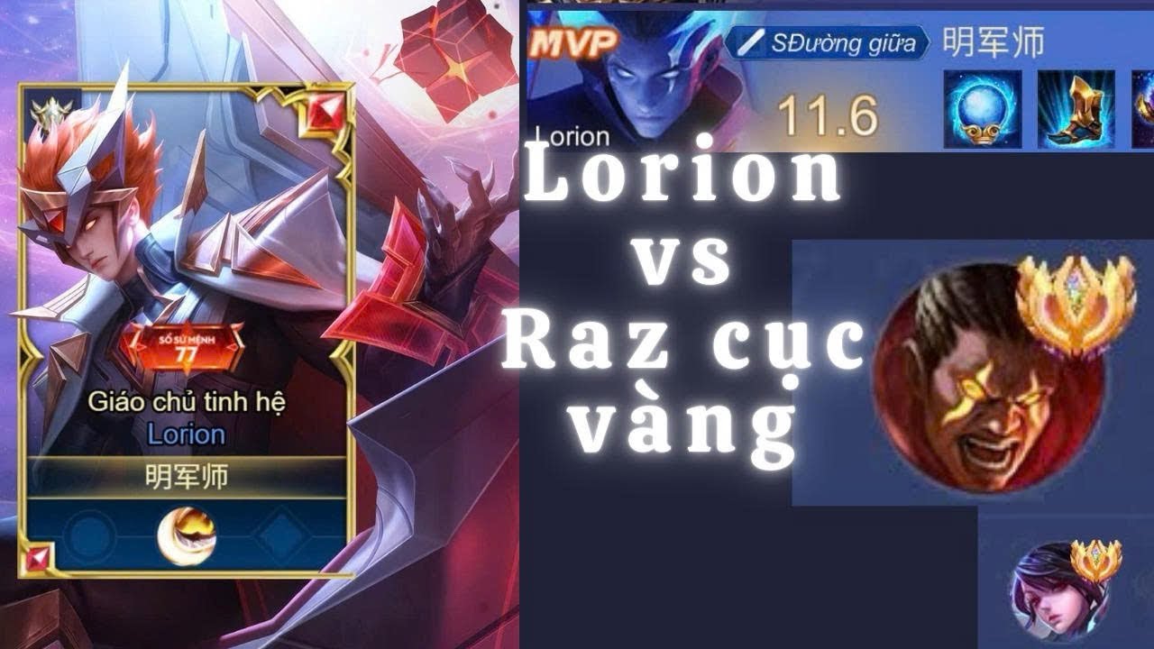 Lorion #3: Đầu mùa Lorrion đối đầu RAZ-CỤC VÀNG trên rank đại cao thủ và cái kết