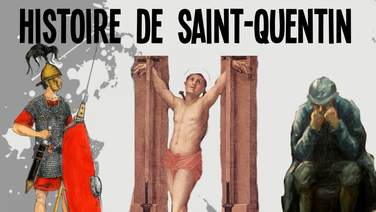 L'histoire de Saint-Quentin