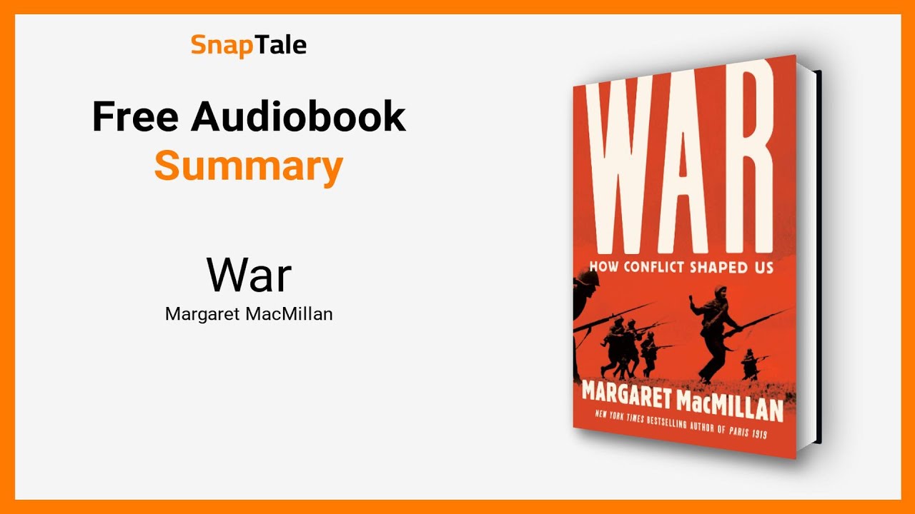 War by Margaret MacMillan: 11 Minute Summary