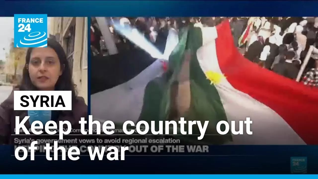 Middle East: Syria's governement vows to keep the country out of the war &bull; FRANCE 24 English