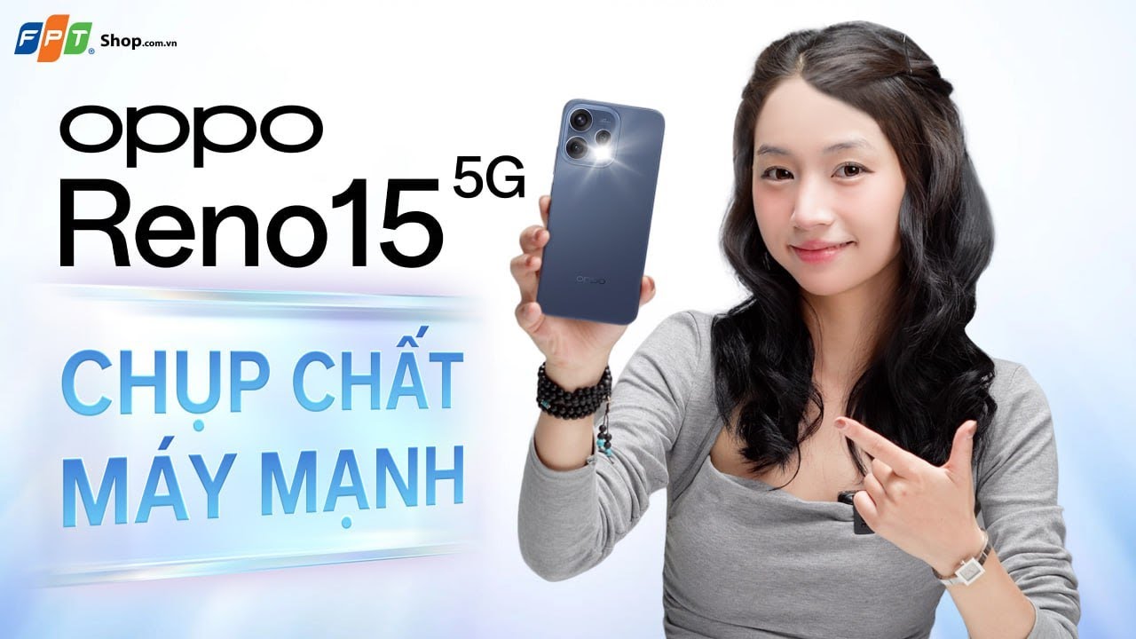 OPPO Reno15 5G - Định nghĩa chuẩn nhiếp ảnh mới