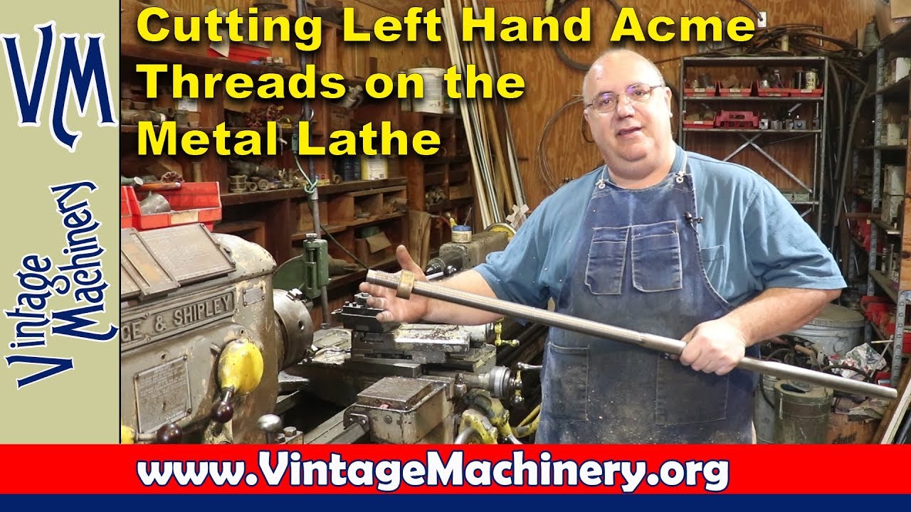 Cutting Internal & External Left Hand Acme Threads on the Metal Lathe