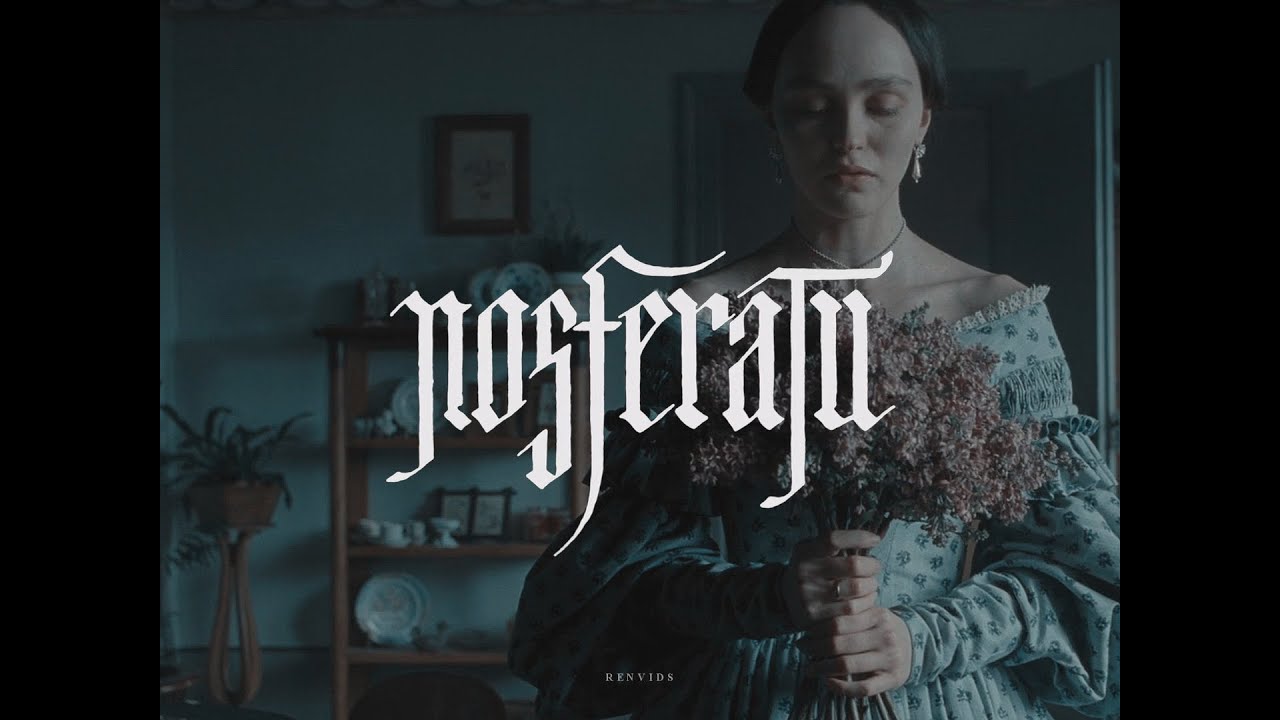 Nosferatu (2024) • Tether Me