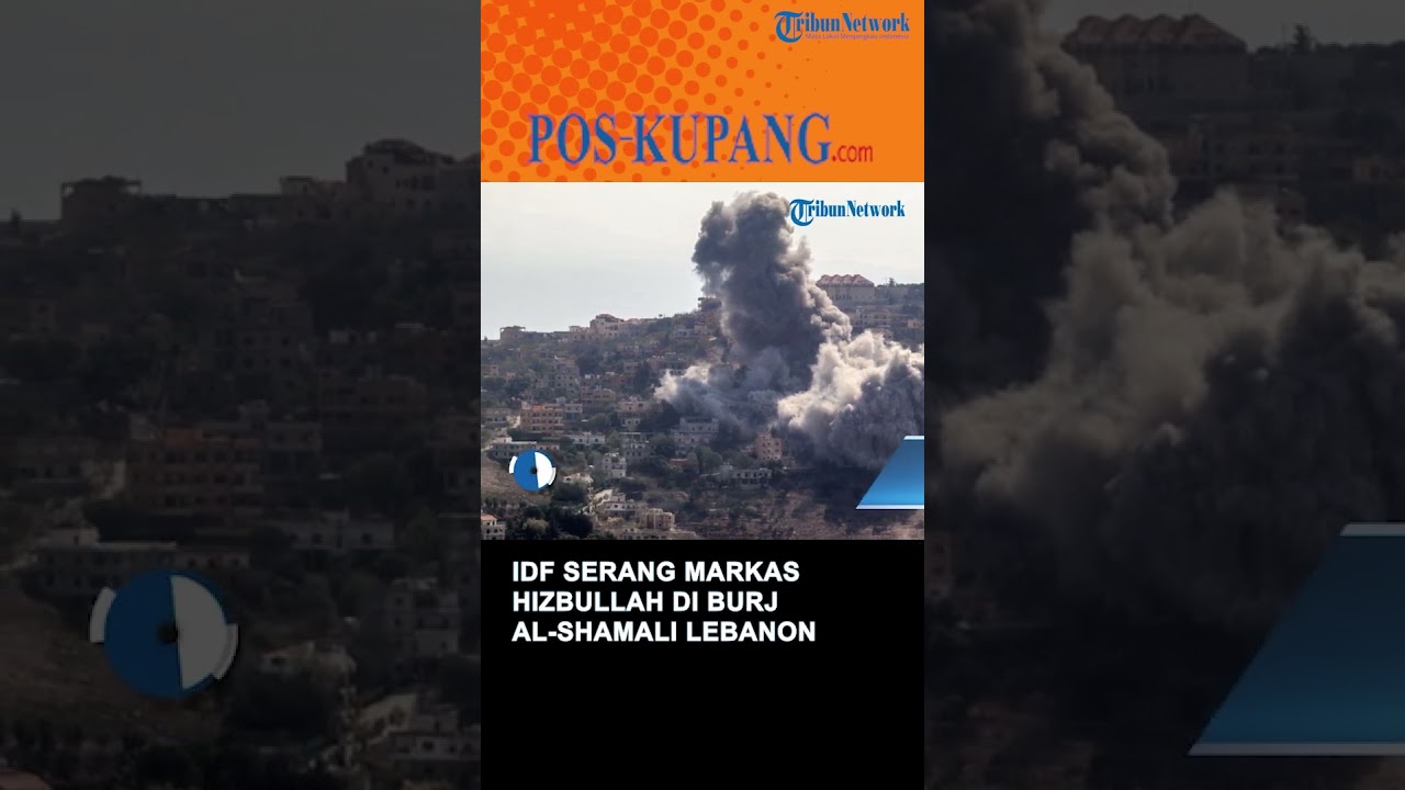 IDF Serang Markas Hizbullah di Burj al-Shamali Lebanon Selatan