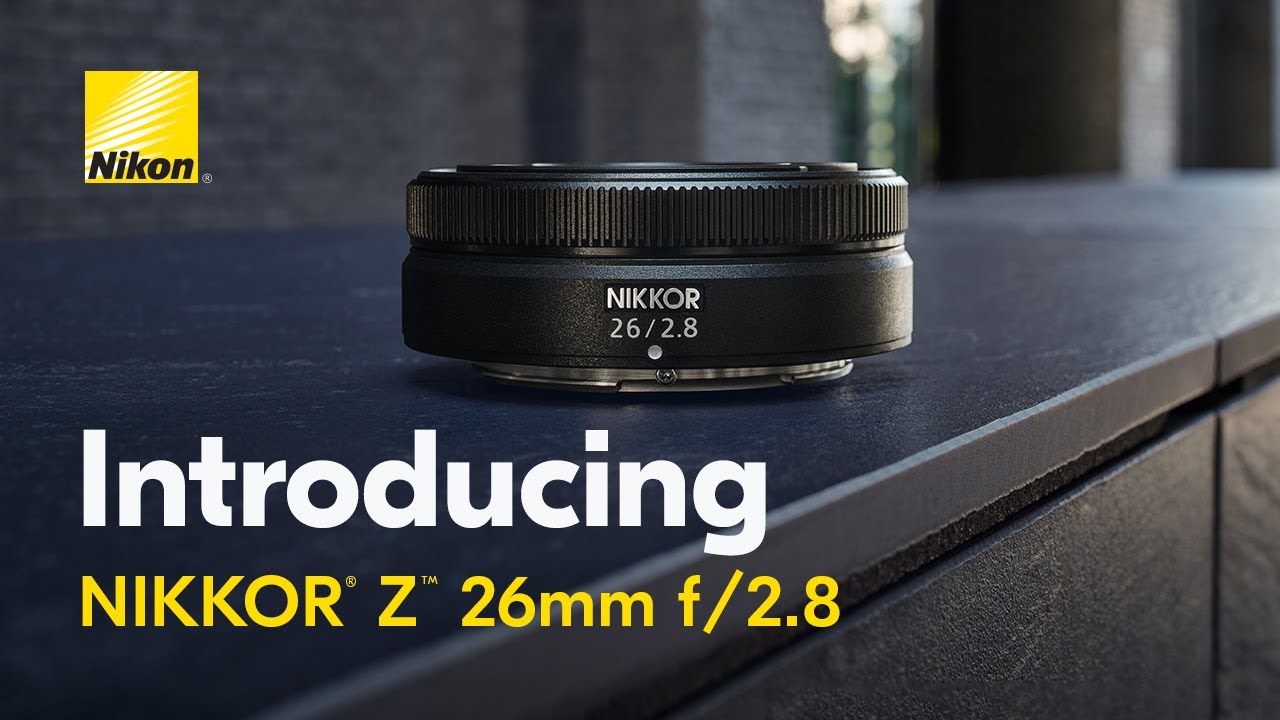 Poznaj NIKKOR Z 26 mm f/2.8 | Najcieńszy i najlżejszy obiektyw bezlusterkowy z serii Nikon Z