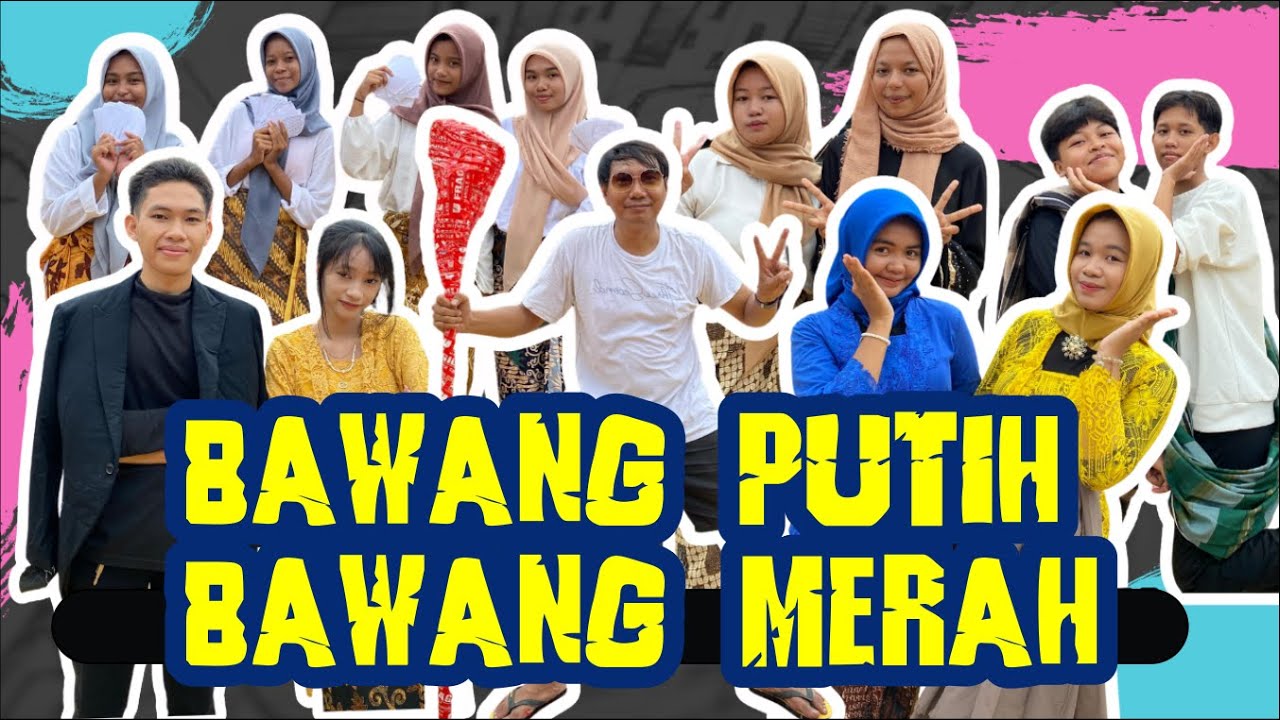 BAWANG PUTIH BAWANG MERAH -TEATER MUSIKAL - TEATER PIJAR SMANIGA - PRODUC SUDUT SEKOLAH