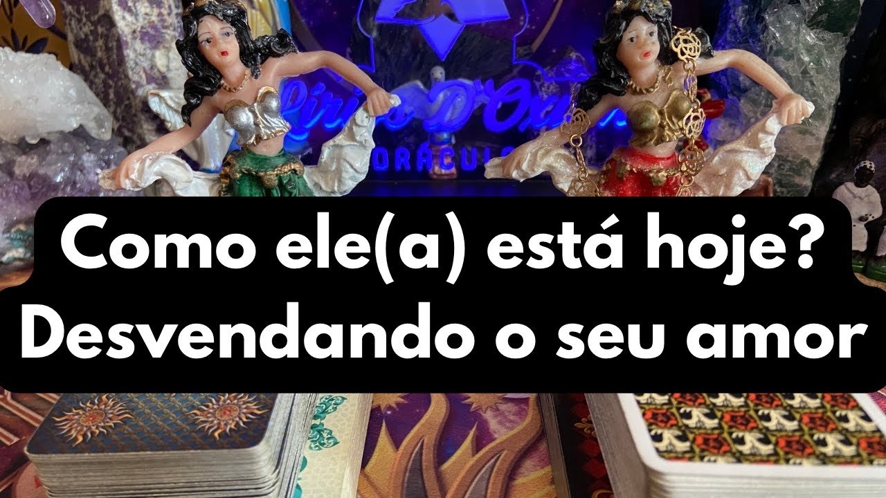 COMO ELE(a) ESTÁ HOJE? DESMASCARANDO O SEU AMOR ♥️