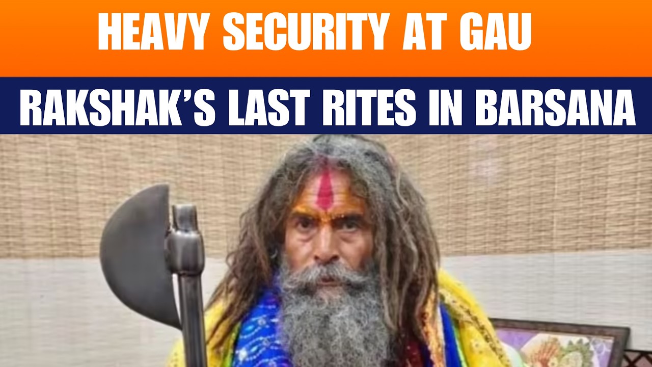 Barsana Final Rites of Gau Rakshak Held Amid Heavy Security in Mathura