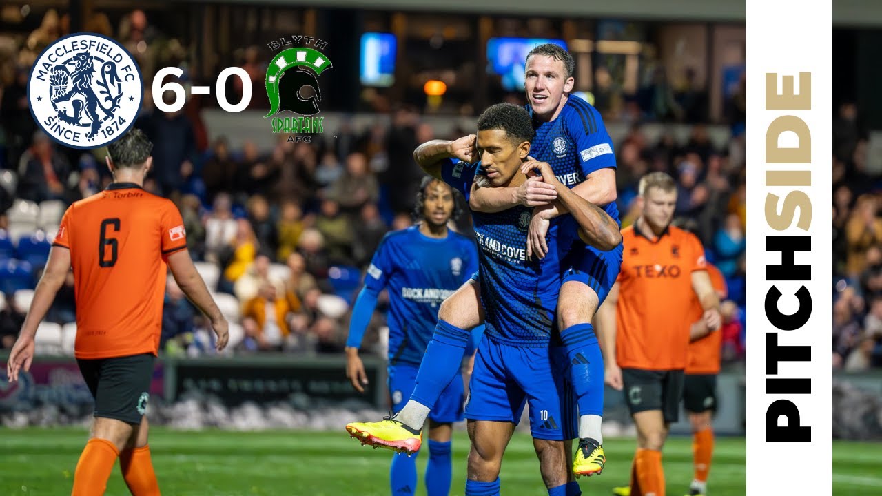 Pitchside: Macclesfield Fc 6-0 Blyth Spartans