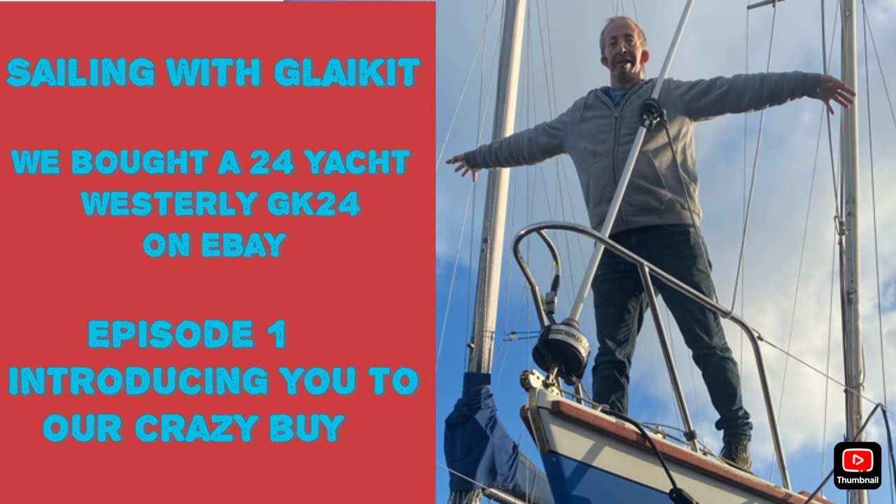 We bought a 24 Westerly GK24