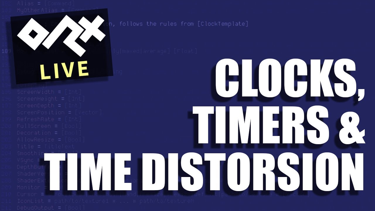 Orx Live Session #3: Clocks, Timers & Time Distortion