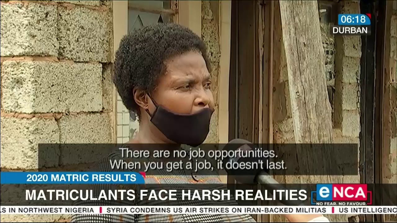Matriculants face harsh realities
