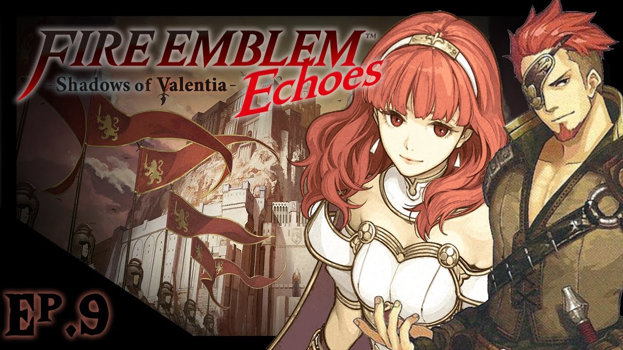 | Aether Streams! Fire Emblem Echoes: Shadows Of Valentia| Ep#9 