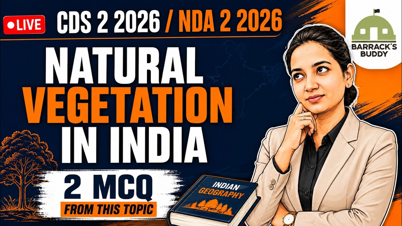 Natural Vegetation in India | NDA 2 2026 | CDS 2 2026 Geography
