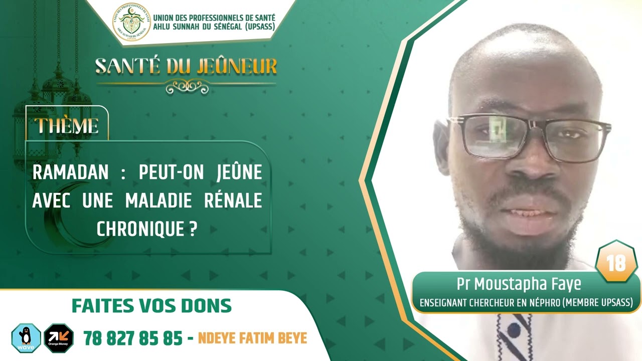 Ramadan: peut-on jeûner avec une maladie rénale chronique || Pr Moustapha Faye, enseignant chercheur
