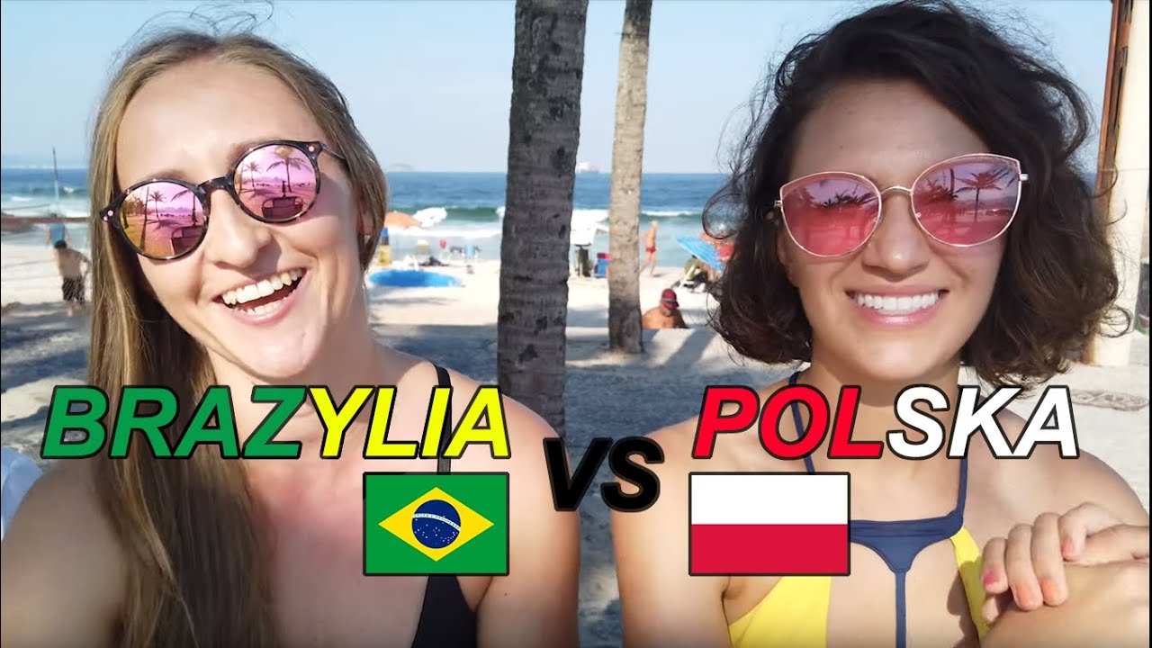 CZY BRAZYLIA JEST LEPSZA OD POLSKI?