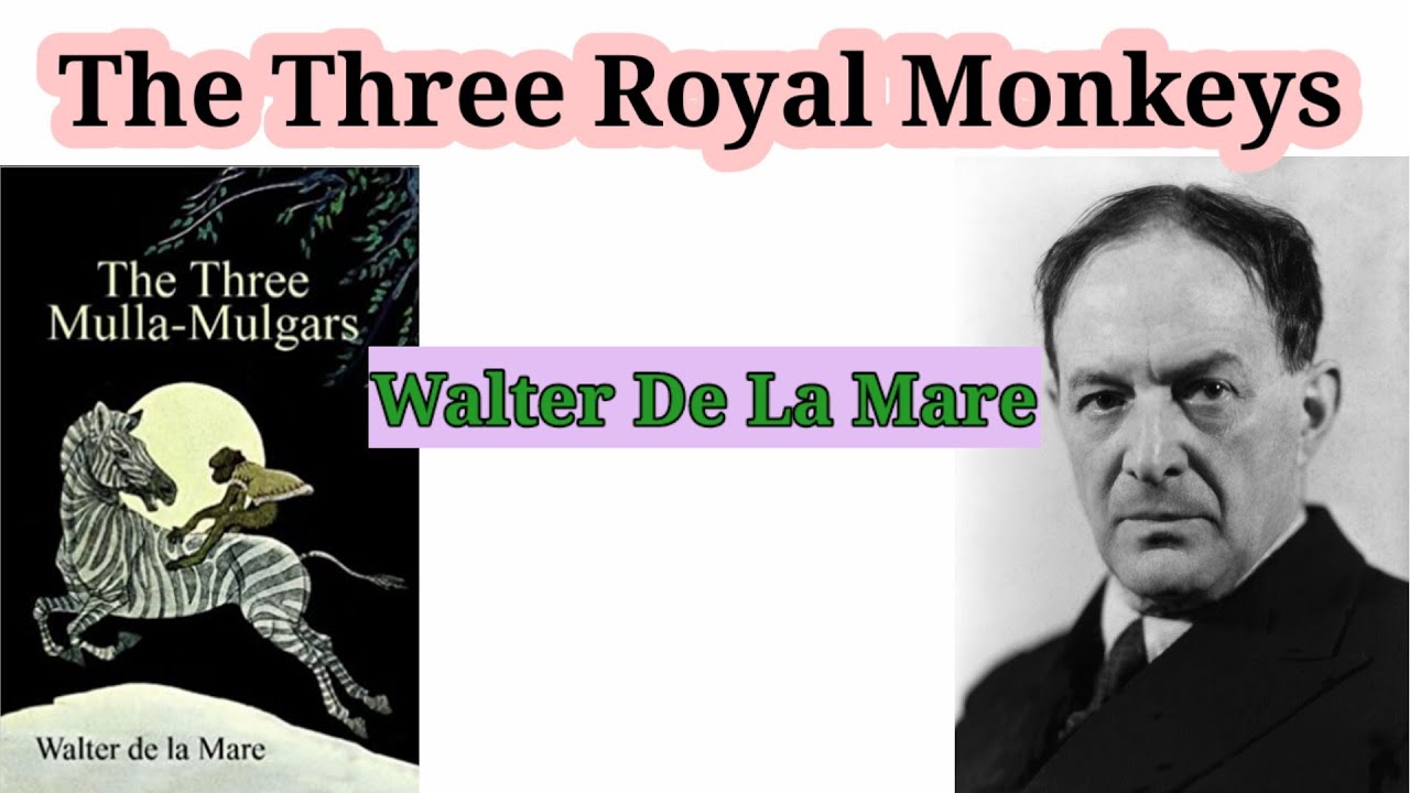 #The Three Royal Monkeys #The Three Mulla Mulgars #Walter De la Mare #KBR Channel