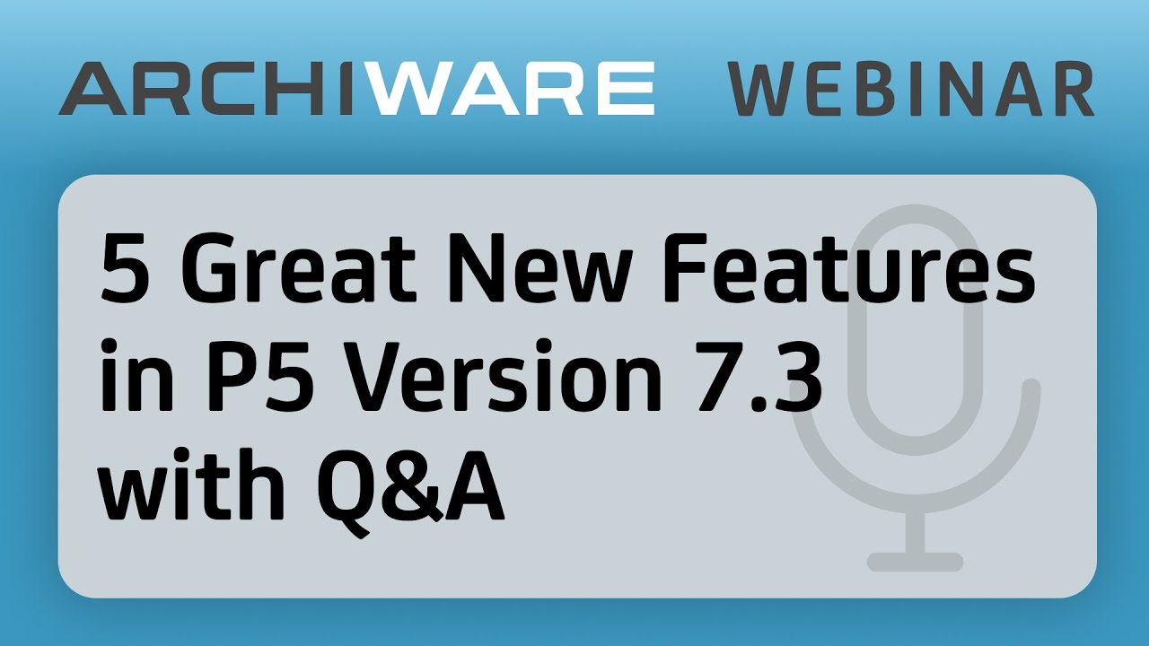 5 Great New Features in P5 Version 7.3 with Q&A
