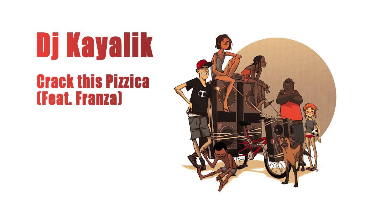 Dj Kayalik - Crack this pizzica Feat. Franza (Radio Edit)