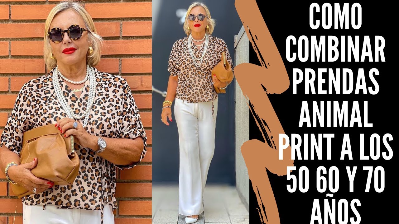 COMO COMBINAR PRENDAS ANIMAL PRINT A LOS  50 60 70 Y MAS SEÑORAS MODERNAS