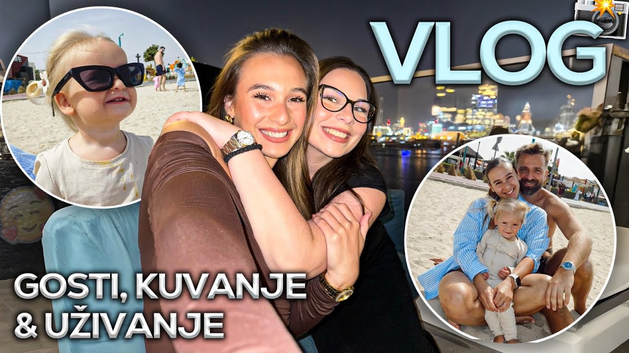 VLOG | Imamo goste, kuvamo, uživamo