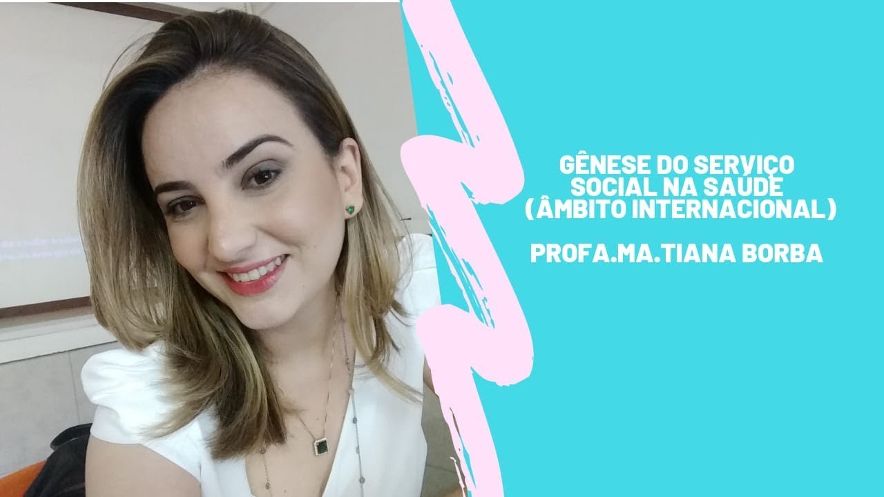 Gênese do Serviço Social na Saúde (Âmbito Internacional)