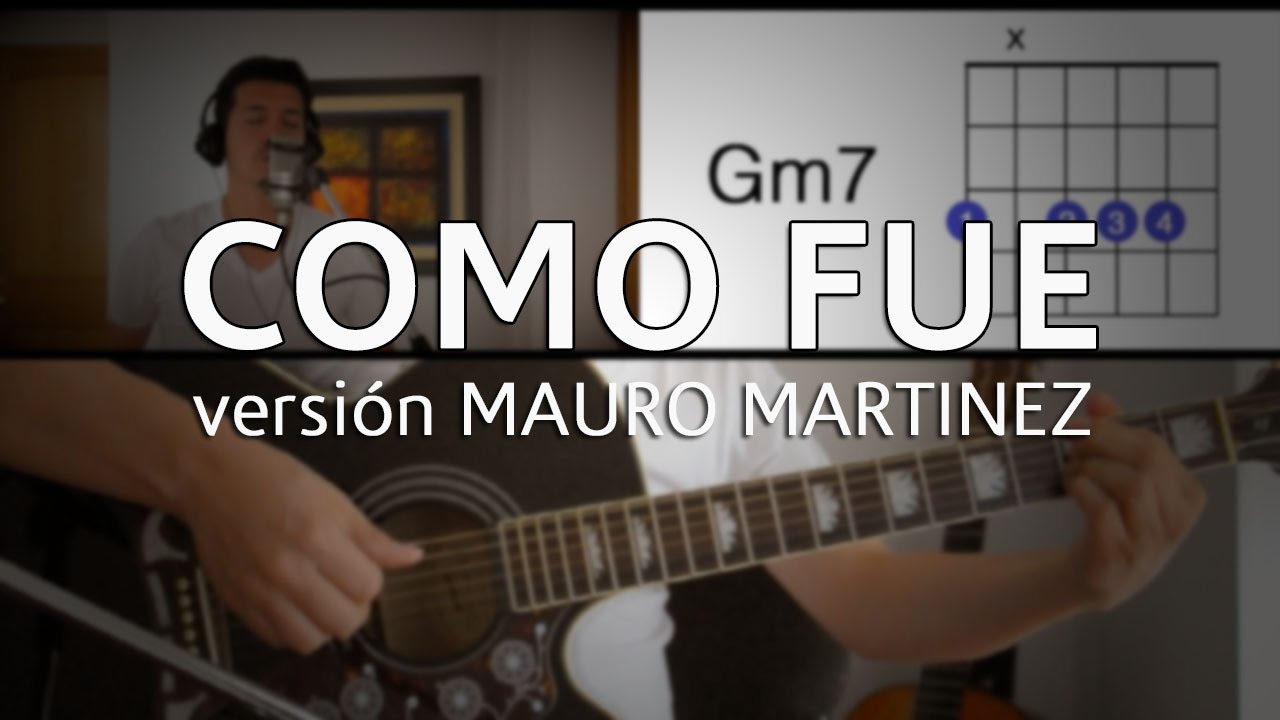 Como Fue Tutorial Cover - Acordes [Mauro Martinez]