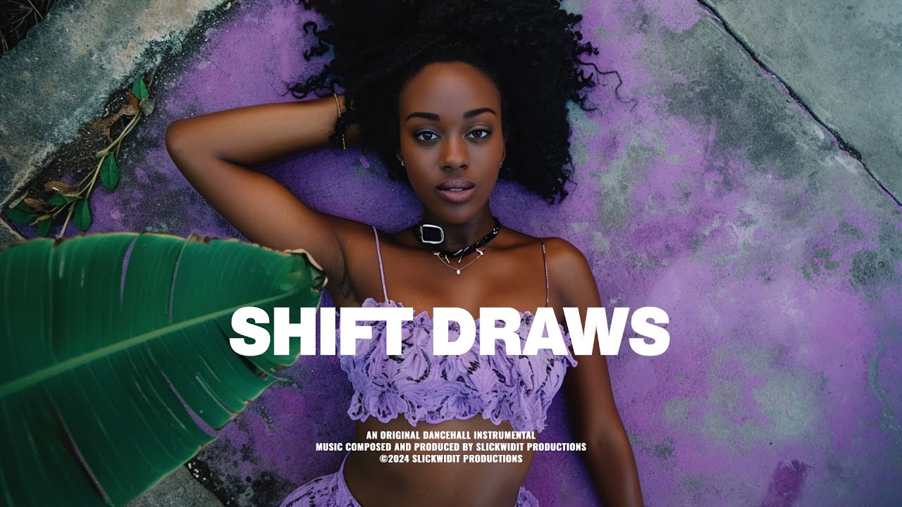 Dancehall Riddim Instrumental 2024 ~ " SHIFT DRAWS " | Slickwidit Prod