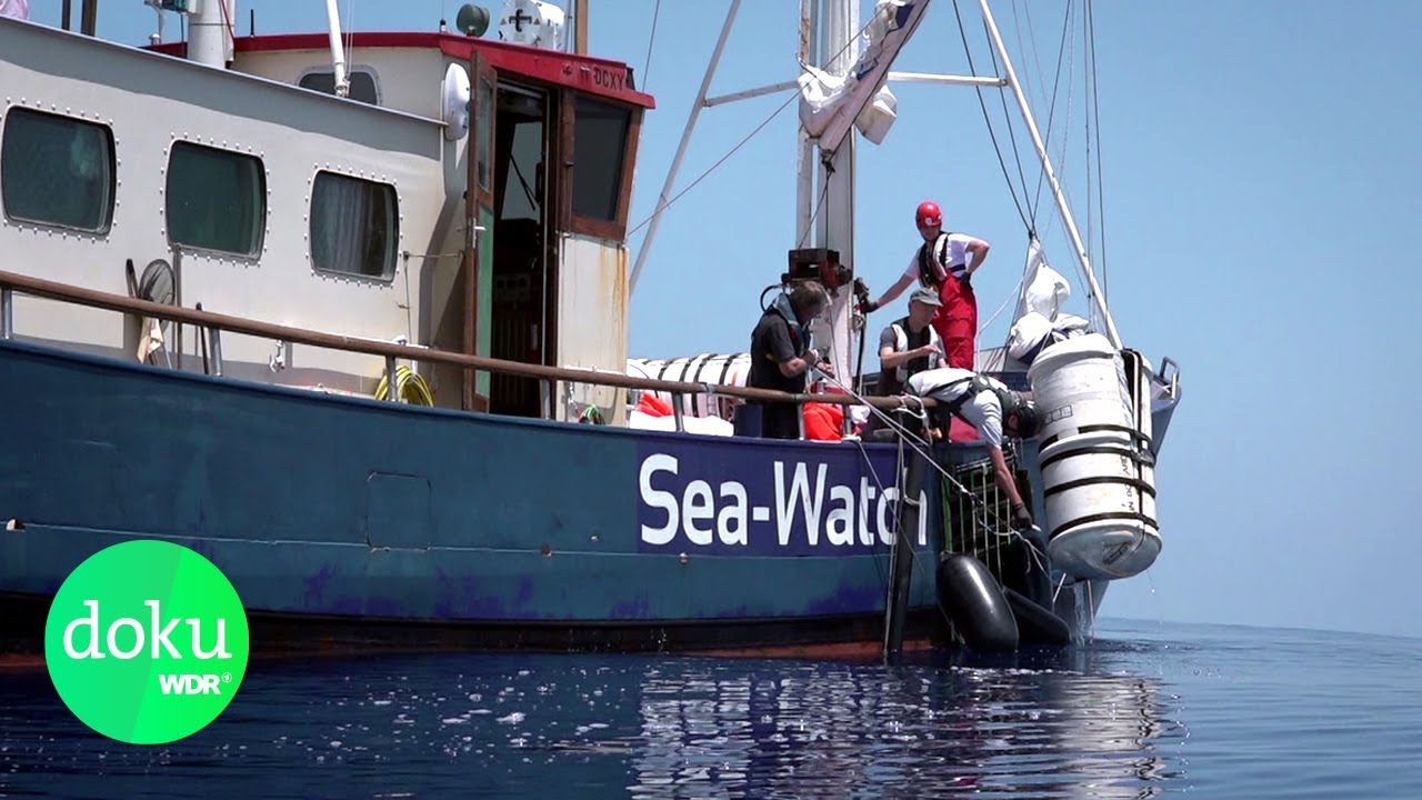 Sea Watch - Rettung in letzter Sekunde | WDR Doku