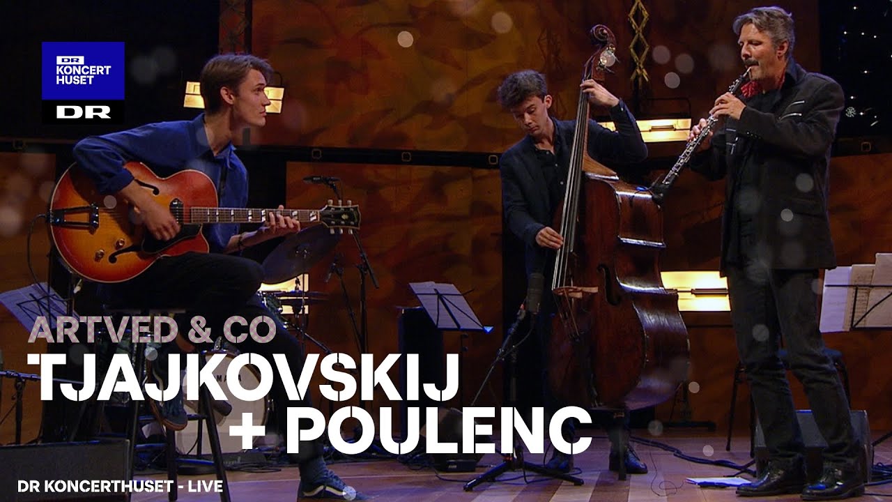 Arabian Dance + Sextet - Tjajkovskij & Poulenc // Artved & Co. (Sommerscenen LIVE 2020)