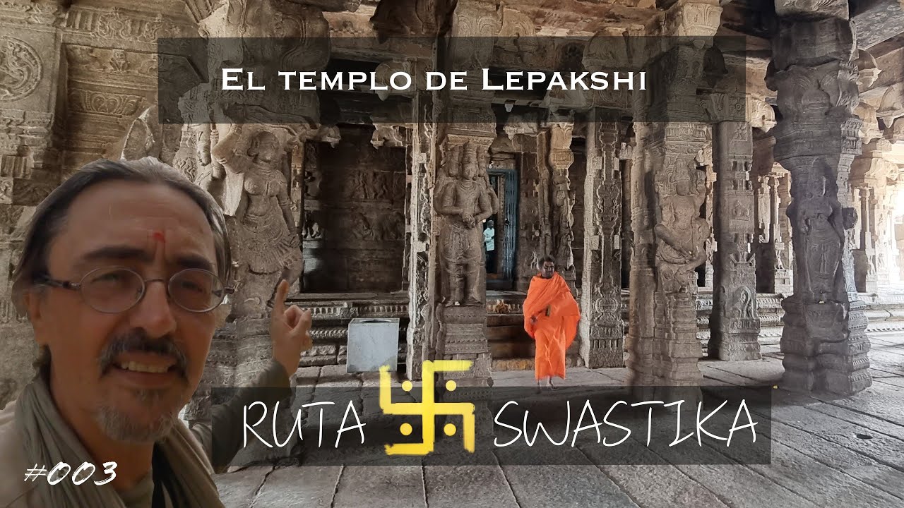 El templo de Lepakshi. La historia de Shiva y Sati.