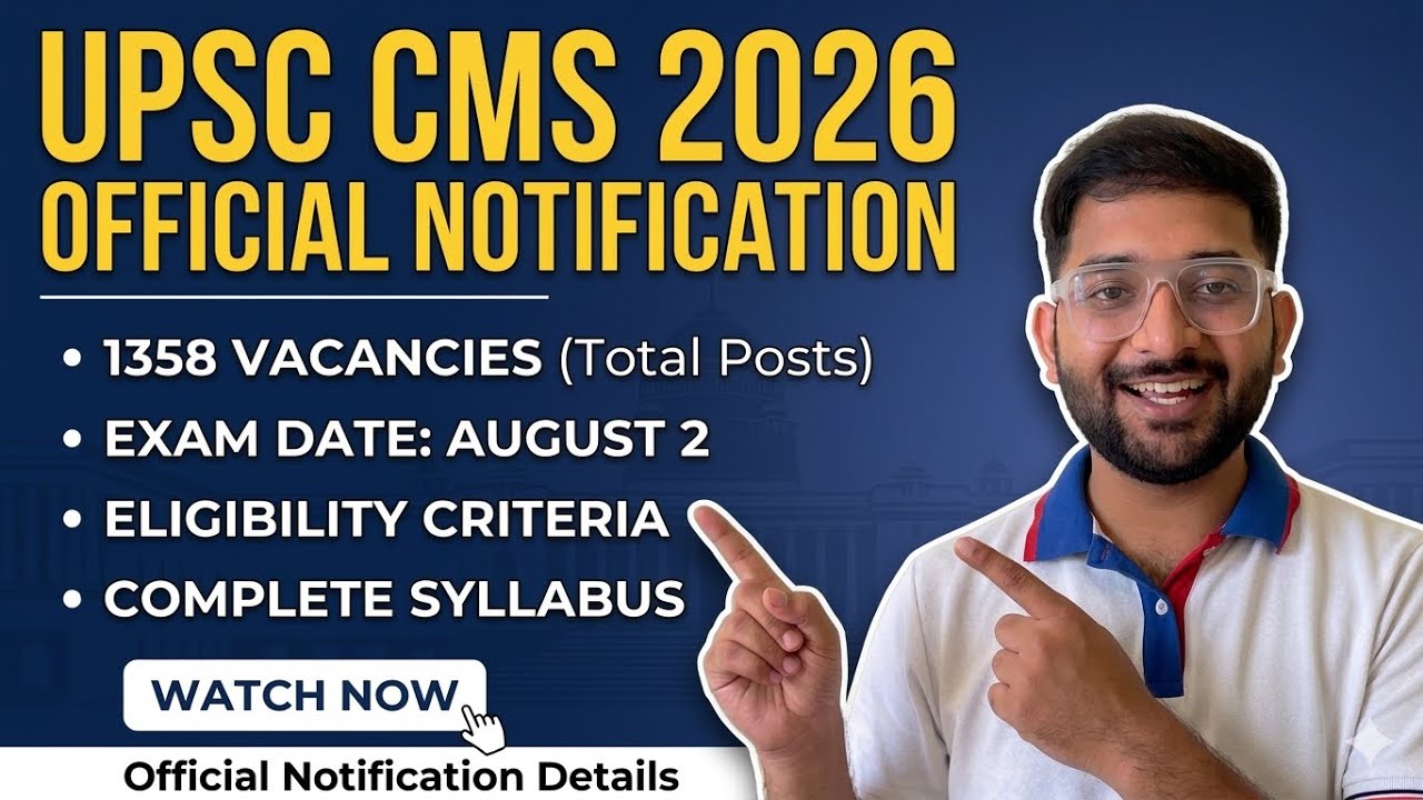 UPSC CMS 2026 Public Notice Explained | Eligibility, Age, Application Fee & Paper Pattern