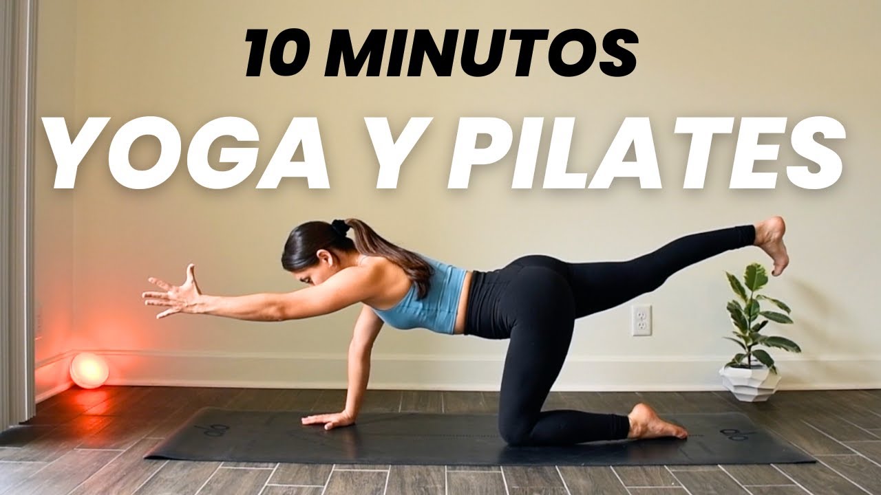 YOGA y PILATES para ADELGAZAR - 10 MINUTOS - PERDER PESO - Definir ABDOMEN y aplanar el VIENTRE