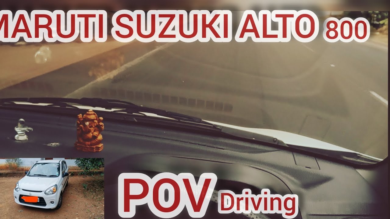 MARUTI SUZUKI ALTO 800 POV DRIVING 
