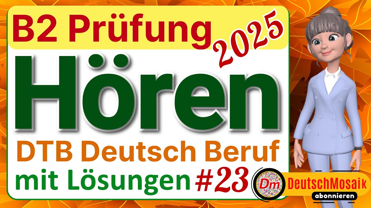 B2 Hören Beruf | Modelltest 2025 #23 | Übung mit Lösungen