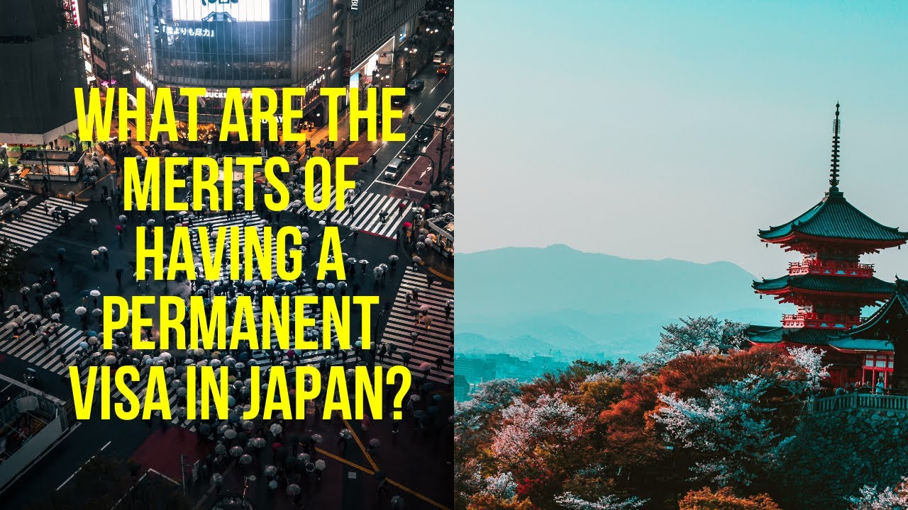 What are the MERITS of having a Permanent Visa in Japan?