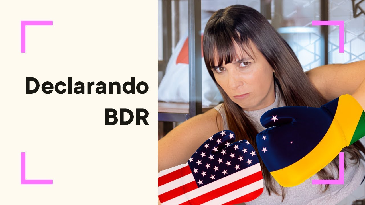 Aprenda como informar BDR na Declara&ccedil;&atilde;o Anual - COMO DECLARA NA PR&Aacute;TICA