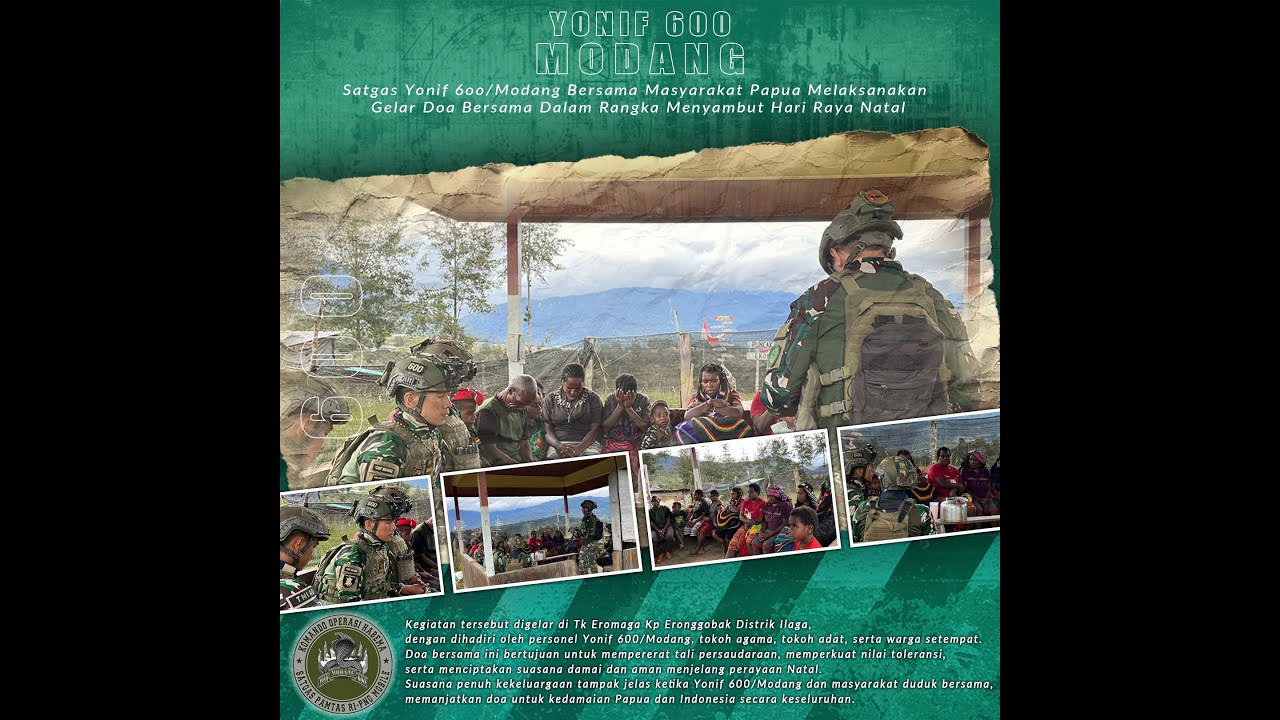 Satgas Yonif 600/Modang Bersama Masyarakat Papua Gelar Doa Bersama Sambut Natal.